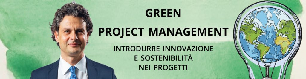 Green Project Management – Innovazione e Sostenibilità nei Progetti